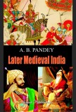 LATER MEDIEVAL INDIA